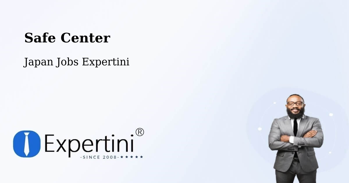 Safety Center – Moriguchi - Japan Jobs Expertini
